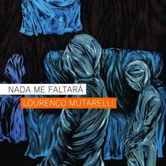 “Nada me faltará”, Lourenço Mutarelli