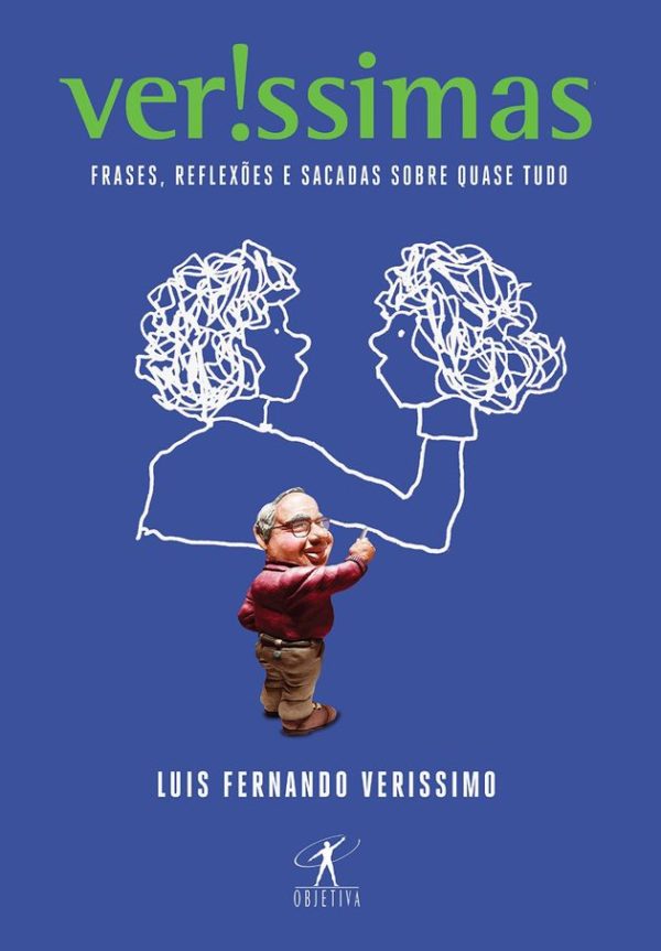 “Veríssimas: Frases, reflexões e sacadas sobre quase tudo”, de Luis Fernando Veríssimo