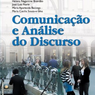 FÍGARO, Roseli. Comunicação e análise do discurso. 20190509120918_3473996527_D